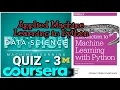 Applied Machine Learning in Python Quiz 3 Answer Coursera Michigan University