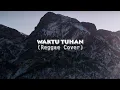 Download Lagu Waktu Tuhan (Reggae Cover) | Official Music Audio | DW