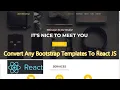 Convert Any Bootstrap Templates To React JS
