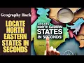 Quick Easy Way To Locate North Eastern States Of India on Blank Map Amazing Trick