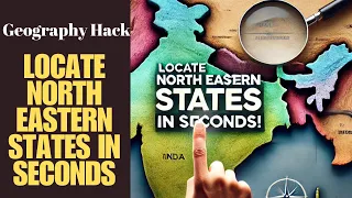Quick Easy Way To Locate North Eastern States Of India on Blank Map Amazing Trick
