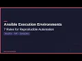 Ansible Execution Environments in Practice 7 Rules for Reproducible Automation
