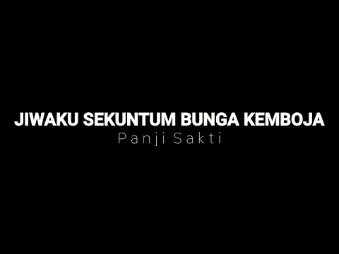 Download MP3 Jiwaku Sekuntum Bunga Kemboja (demo-lyric)