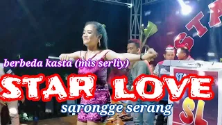 Download Star love berbeda kasta,serli serang sarongge MP3