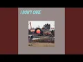 Download Lagu I Don't Care