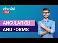 Angular CLI Forms Tutorial Angular Tutorial for Beginners Edureka Angular Live - 1