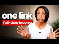 How I Make a Full-Time Income From One Affiliate Link