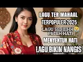 Download Lagu LAGU DANGDUT JAWA SEDIIIHH BANGEEETT 😭 BIKIN NANGIS NYESEK DI DADA/ MENEMBUS HATI / GALAU PATAH HATI