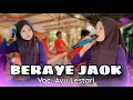 Download Lagu BERAYE JAOK 《|| LAGU SASAK TERBARU AYU LESTARI《《||