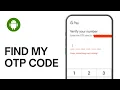 How do I find my OTP Code EASY WAY