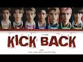 WayV 'Kick Back (Korean.Ver)' [Color Coded Lyrics Han/Rom/Eng/가사]