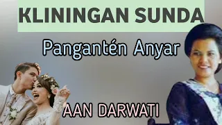 Download Kliningan Sunda Pangantén Anyar - Aan Darwati MP3