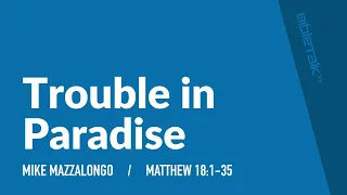 Trouble in Paradise