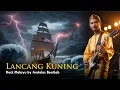 Download Lagu Lancang Kuning Versi Rock - Cover by Andalas BeatLab  MP3