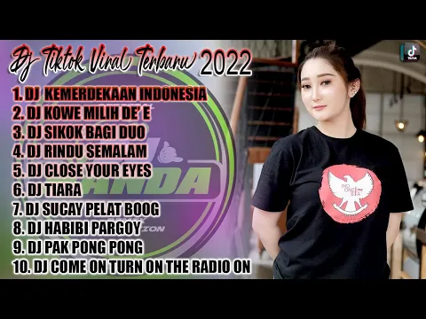DJ TIKTOK TERBARU 2022 DJ 17 AGUSTUS 1945 LAGU KEMERDEKAAN INDONESIA TIKTOK VIRAL FULL BASS