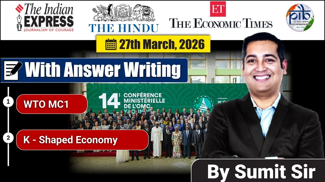 27 March Editorial Discussion | WTO MC14, Kshaped recovery