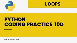 Coding Practice 10D Loops Python CCBP 4 0 Nxtwave