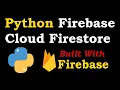 Python Firebase Cloud Firestore Example
