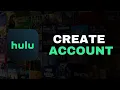 How To Create Account On Hulu