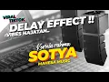 Download Lagu CETUNG CETUNG‼️ SOTYA DELAY // mahesa music