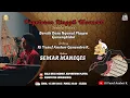 Download Lagu LIVE WAYANG KI YUSUF ANSHOR / SEMAR MANEGES / NGUNUT, PLAYEN, GK