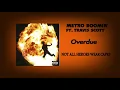 Metro Boomin - Overdue (Ft. Travis Scott)