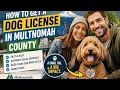 How to get a dog license in Multnomah County
