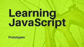 Learn JavaScript - Prototypes