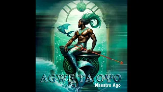 AGWE TA OYO Maestro Ago Mizik Ofisyèl  AGWE TA OYO Maestro Ago Mizik Ofisyèl