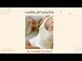 Download Lagu ✩࿐࿔ 𝒗𝒂𝒏𝒊𝒍𝒍𝒂 𝒈𝒊𝒓𝒍 𝒑𝒍𝒂𝒚𝒍𝒊𝒔𝒕✩࿐࿔🤍🤎