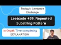 Leetcode 459 Repeated Substring Pattern TIME COMPLEXITY IN DEPTH Hindi