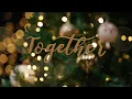 Lagu Together - A GoodNews Christmas