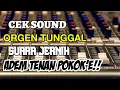 Download Lagu ORGEN TUNGGAL 2024 - INSTRUMEN  JERNIH PALING DI CARI ORGEN TUNGGAL 2024 CEK SOUND IDAMAN