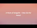 A Flock of Seagulls - I Ran (So Far Away) [Lyrics]
