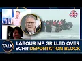 Download Lagu Labour MP GRILLED Over Missing ECHR Deportation Blockage Figures