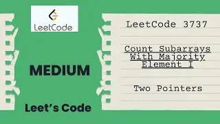 LeetCode 3737 Count Subarrays With Majority Element I Two Pointers O N 2 Medium