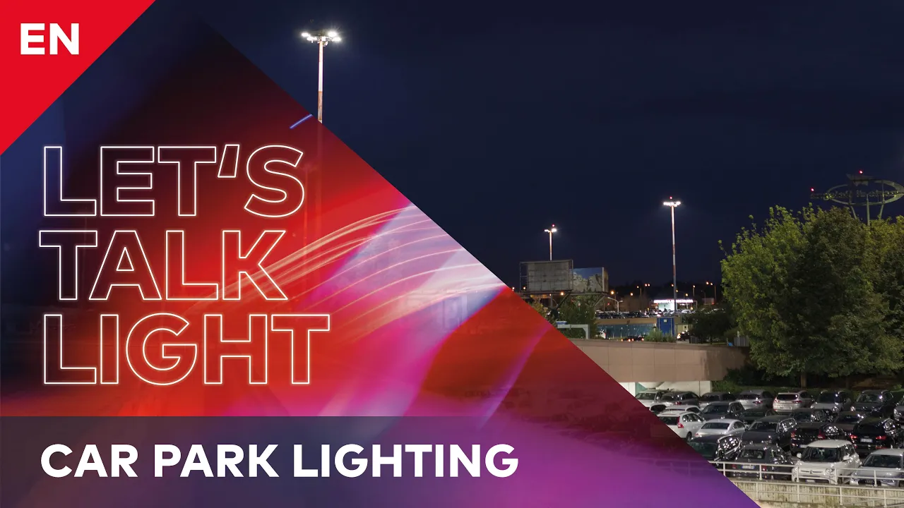 Solutions for Energy Efficient and Sustainable Car Park Lighting | Thorn Lighting Let's Talk Light