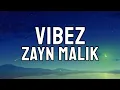 Download Lagu ZAYN - Vibez (Lyrics Video)