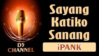 Download Sayang Katiko Sanang (Karaoke Minang) ~ iPANK MP3