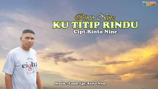 Download KUTITIP RINDU || Rinto Nine || Lagu Pop Indonesia Timur MP3