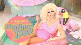 DAYTIME DISCO | DJ Trixie Mattel | 90 Minute DJ Set!