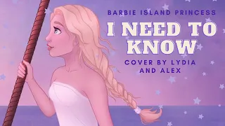 Download I Need to Know | Barbie Island Princess | Cover by Lydia and Alex MP3