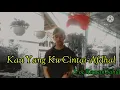 Download Lagu Kau Yang Ku Cintai-Afdhal Yusman