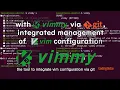 With vimmy integrated management of vim configuration