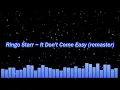 Download Lagu Ringo Starr ~ It Don't Come Easy (remaster)