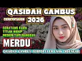 Lagu QASIDAH GAMBUS TERPOPULER 2026 - TITIAN HIDUP MERDU ENAK DI DENGAR 