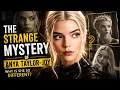 The Strange Mystery Of Anya Taylor-Joy