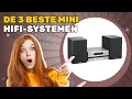 Lagu De 3 beste mini HiFi-systemen 2025: praktische gids voor een ideale aankoop