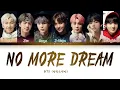 BTS - No More Dream (방탄소년단 - No More Dream) [Color Coded Lyrics/Han/Rom/Eng/가사]
