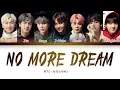 Download Lagu BTS - No More Dream (방탄소년단 - No More Dream) [Color Coded Lyrics/Han/Rom/Eng/가사]